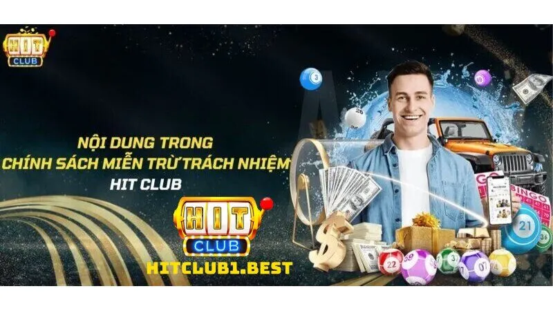 Tìm hiểu về Miễn trừ trách nhiệm Hitclub